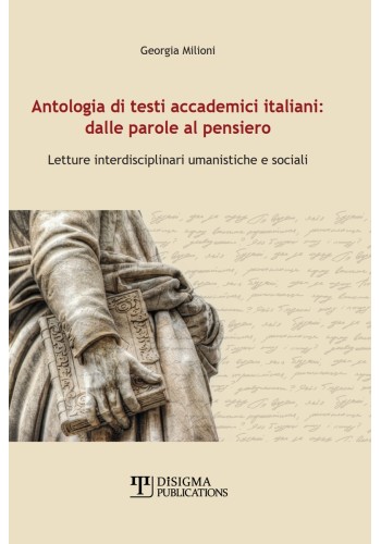 Antologia di testi accademici italiani: dalle parole al pensiero