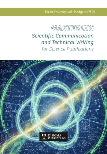 Mastering Scientific Communication and Technical Writing for Science Publications