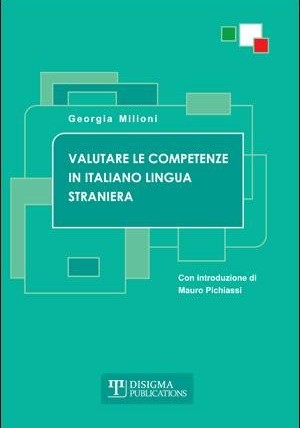 Valutare le Competenze in Italiano Lingua Straniera