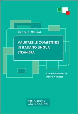 Valutare le Competenze in Italiano Lingua Straniera