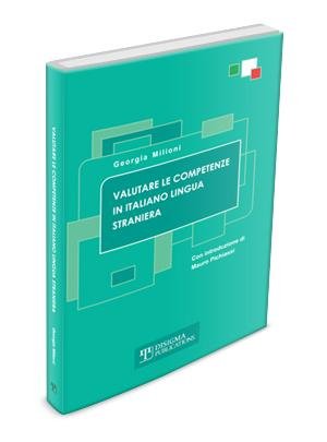 Valutare le Competenze in Italiano Lingua Straniera