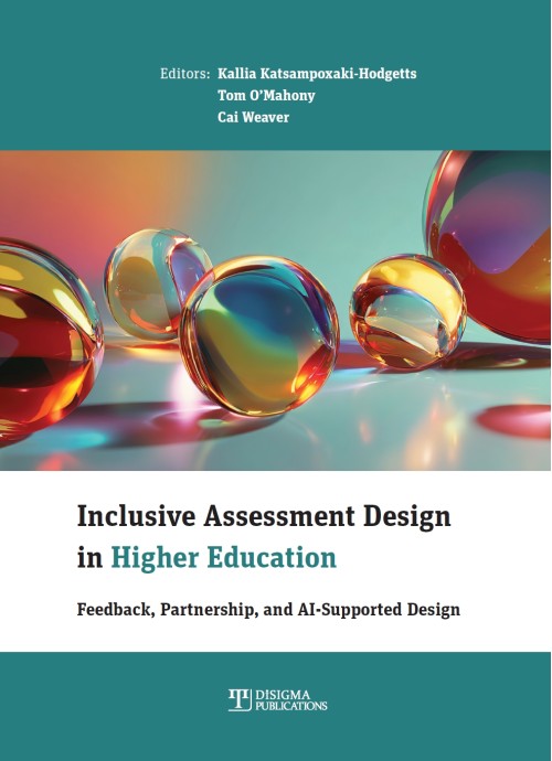 Inclusive Assessment Design in Higher Education